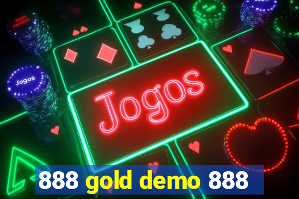 888 gold demo 888